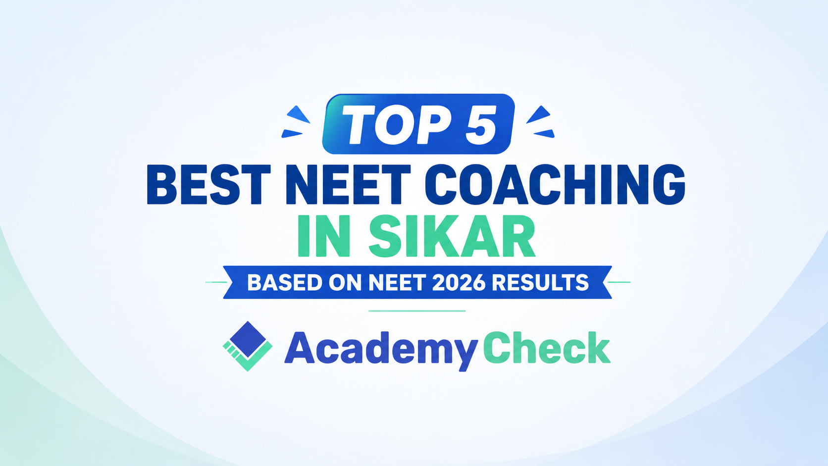 Top 5 Best NEET Coaching Institutes in Sikar According to NEET 2026 Results